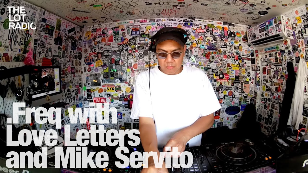 .Freq with Love Letters and Mike Servito @TheLotRadio 07-30-2024