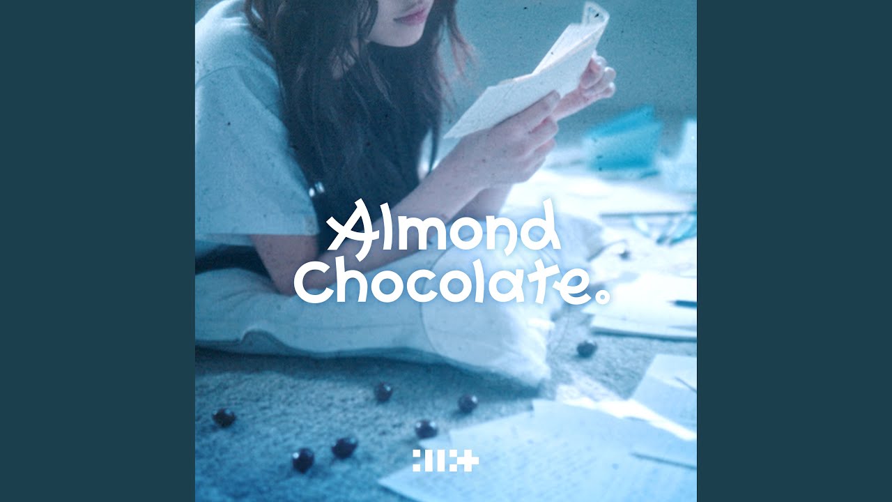 Almond Chocolate (Korean Ver.) - Sped Up