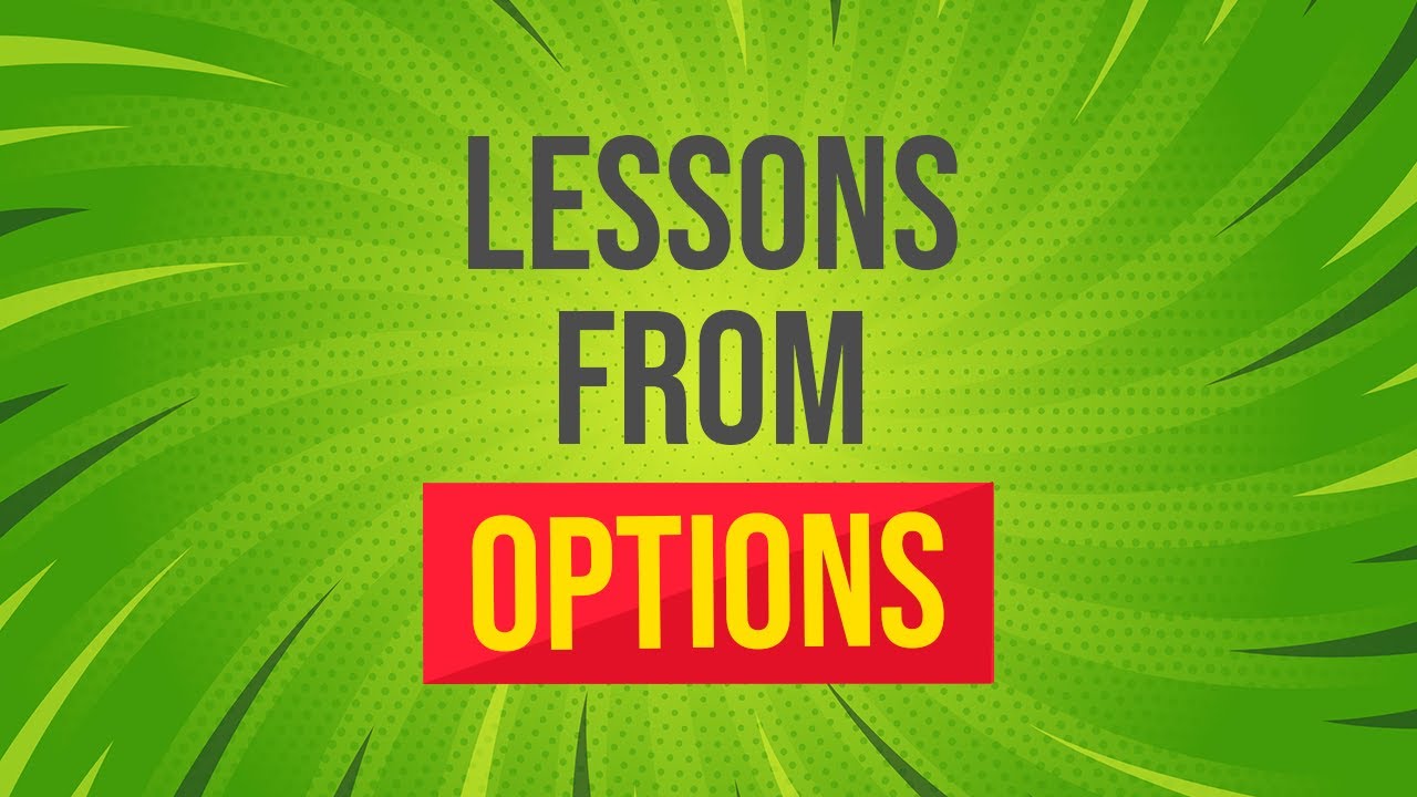 Lessons you should know before you START Trading Options