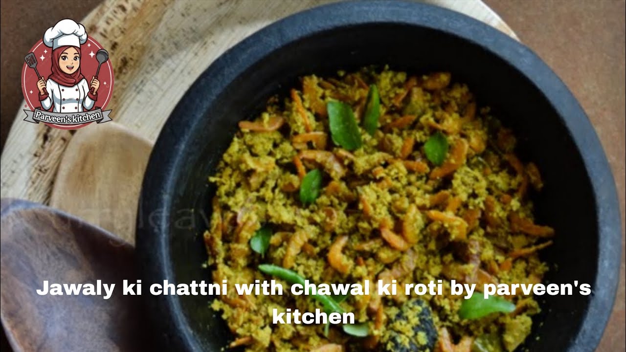 Jawaly ki chattni with chawal ki roti by parveen's kitchen 😋 