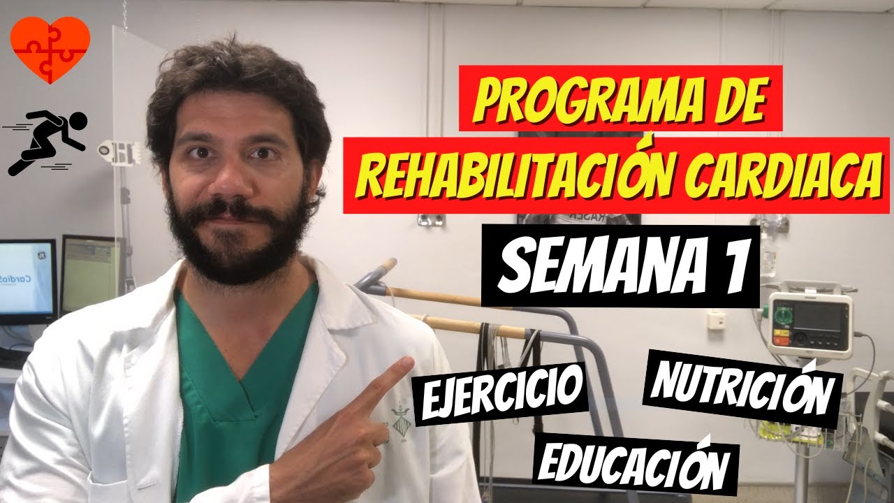 Programa de Rehabilitación Cardiaca: Semana 1