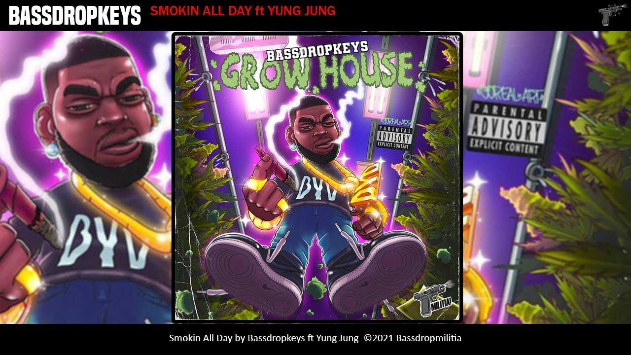 Bassdropkeys - Smokin All Day ft Yung Jung [Prod. By @KOFICOOKS]