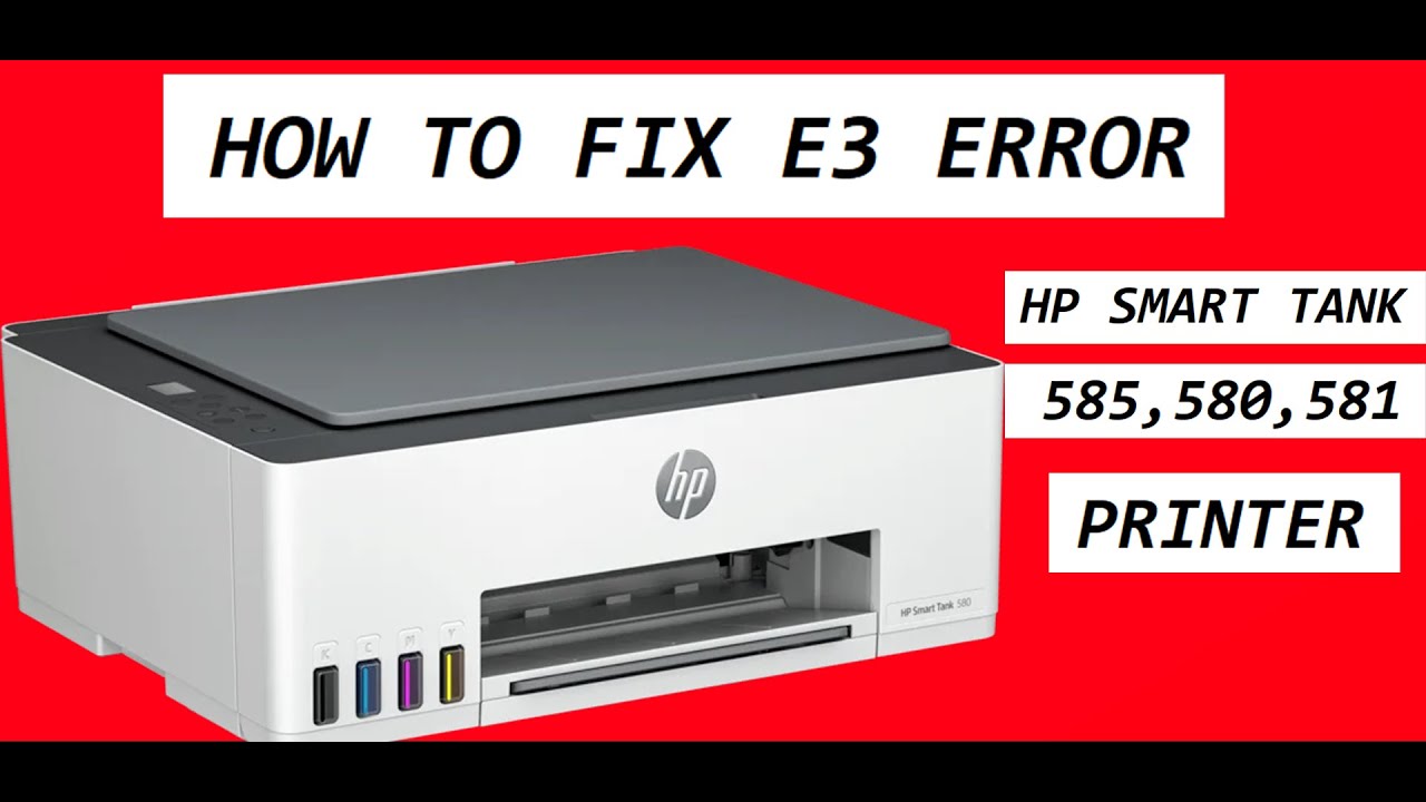 hp smart tank 585 e3 error - explanation and solution #hp #581 #580