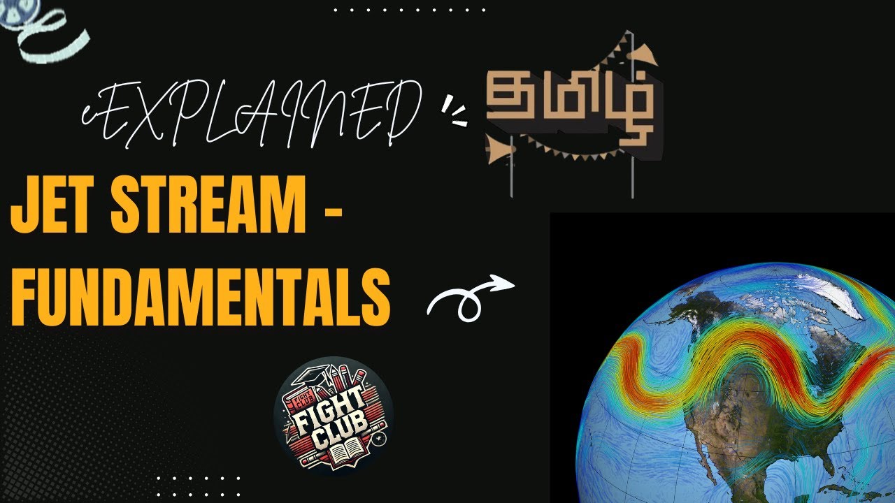 Jet streams | Fundamentals | UPSC Tamil | Geography