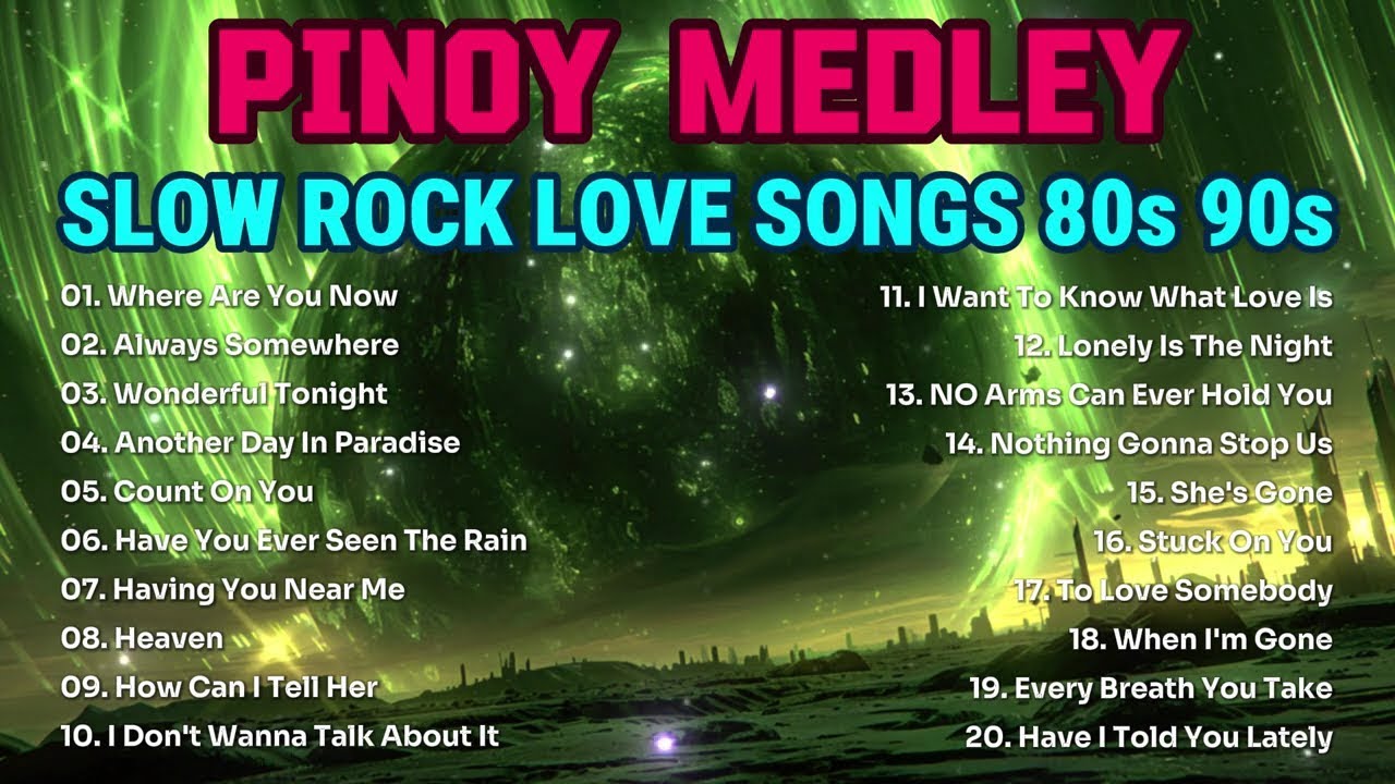 SLOW ROCK MEDLEY COLLECTION 🎧 NONSTOP SLOW ROCK LOVE SONGS 80S 90S 🎧 MGA LUMANG TUGTUGIN NOONG 90S 🎤