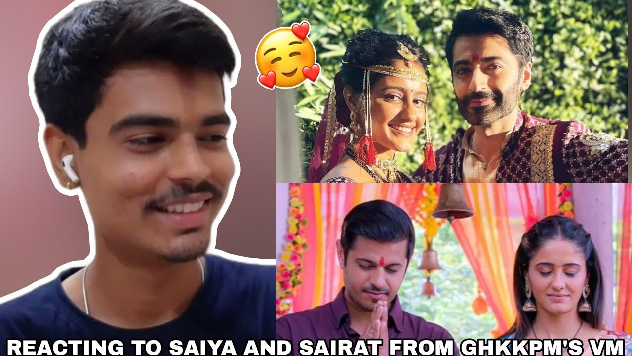Reacting To SAIRAT & SAIYA's Vm | GHKKPM😍 | SAIRAT😍 | SAIYA🥰 | Get Set React!