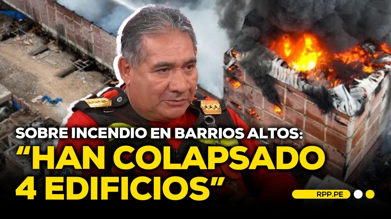 Incendio en Barrios Altos: ¿Lima está preparada para este tipo de siniestros? 