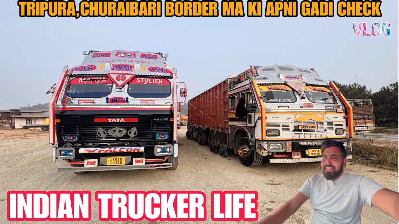 AJ TOO JAM HE JAM MILRAHA HAI || TRIPURA,CHURAIBARI BORDER MA KI APNI GADI CHECK @Mirza_jk02