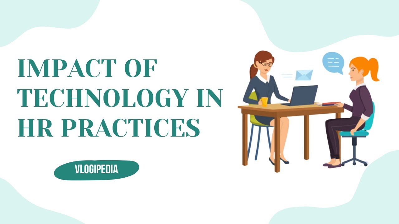 Impact of Technology in HR Practices