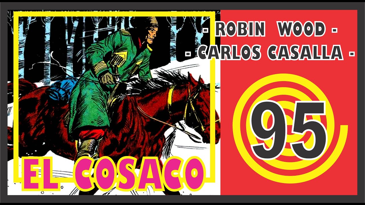 EL COSACO de Robin Wood CAPITULO 95