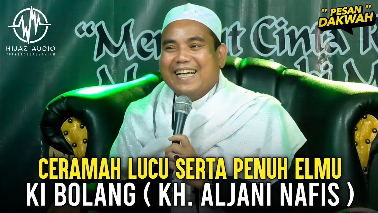 Ceramah Sunda KH. ALJANI NAFIS ( KI BOLANG) - dari Rawa Bolang , Rajeg Tangerang