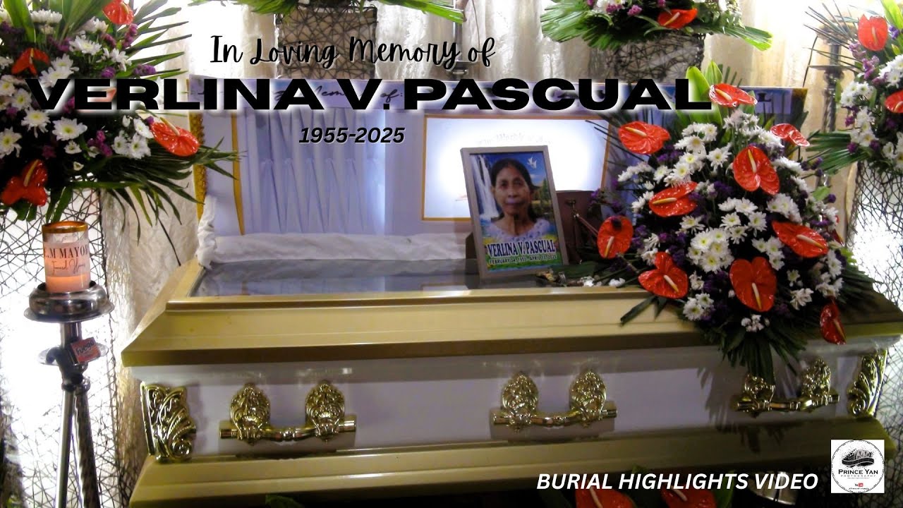 VERLINA V. PASCUAL | B U R I A L H I G H L I G H T S V I D E O | April 16, 2025