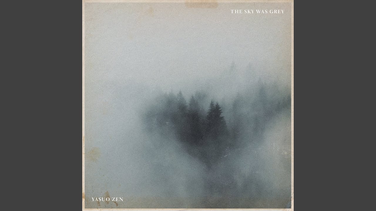 The Sky Was Grey