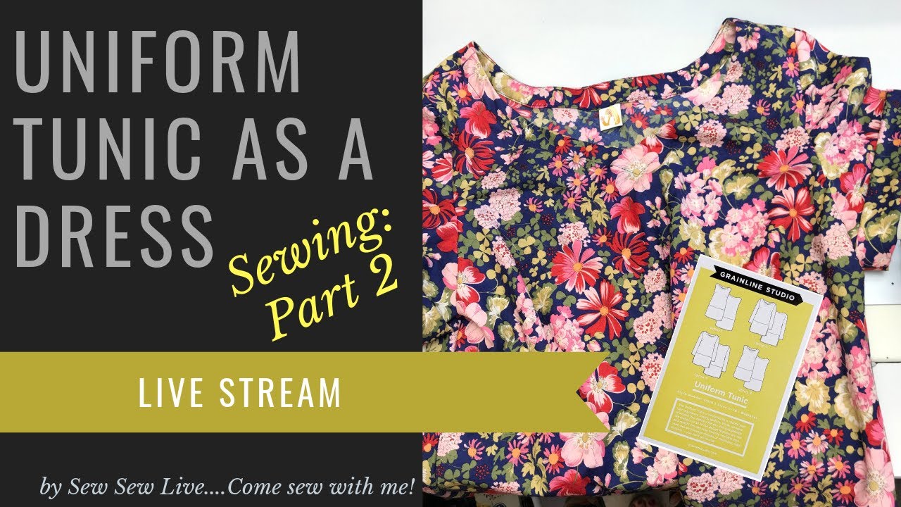 Sewing the Uniform Tunic Part 2...Sewing by Sew Sew Live