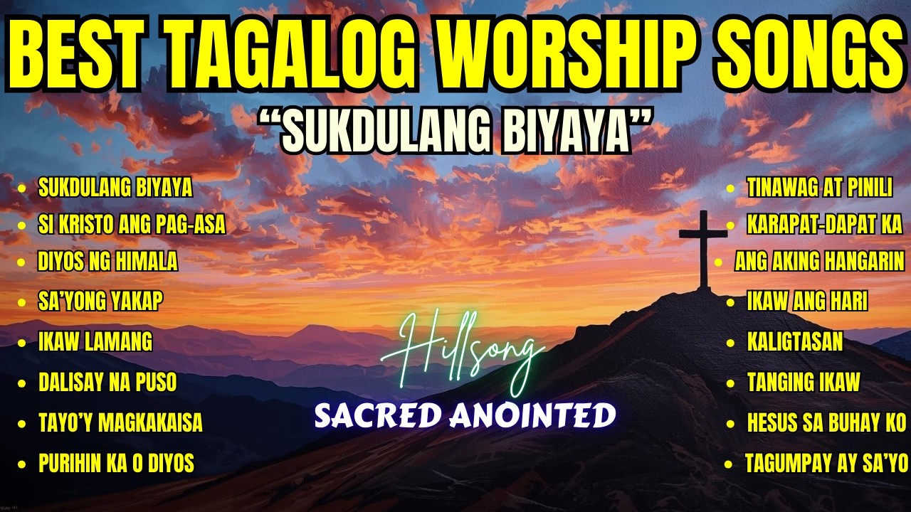 Best Tagalog Worship Songs| 