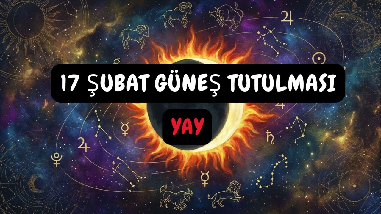 Yükselen Yay - 17 Şubat Güneş Tutulması