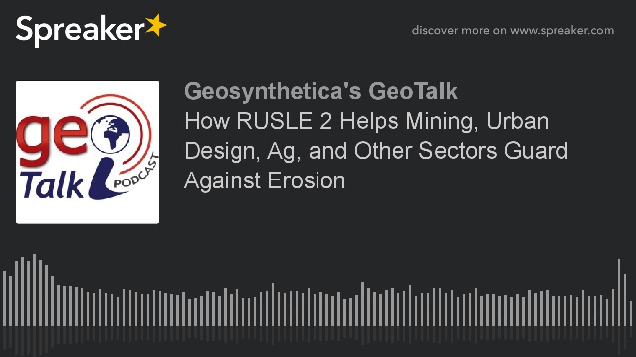 How RUSLE 2 Helps Mining, Urban Design, Ag, and Other Sectors Guard Against Erosion