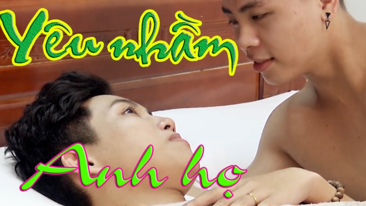 Đam mỹ - Yêu nhầm anh họ [Hoang duong phim ngắn]