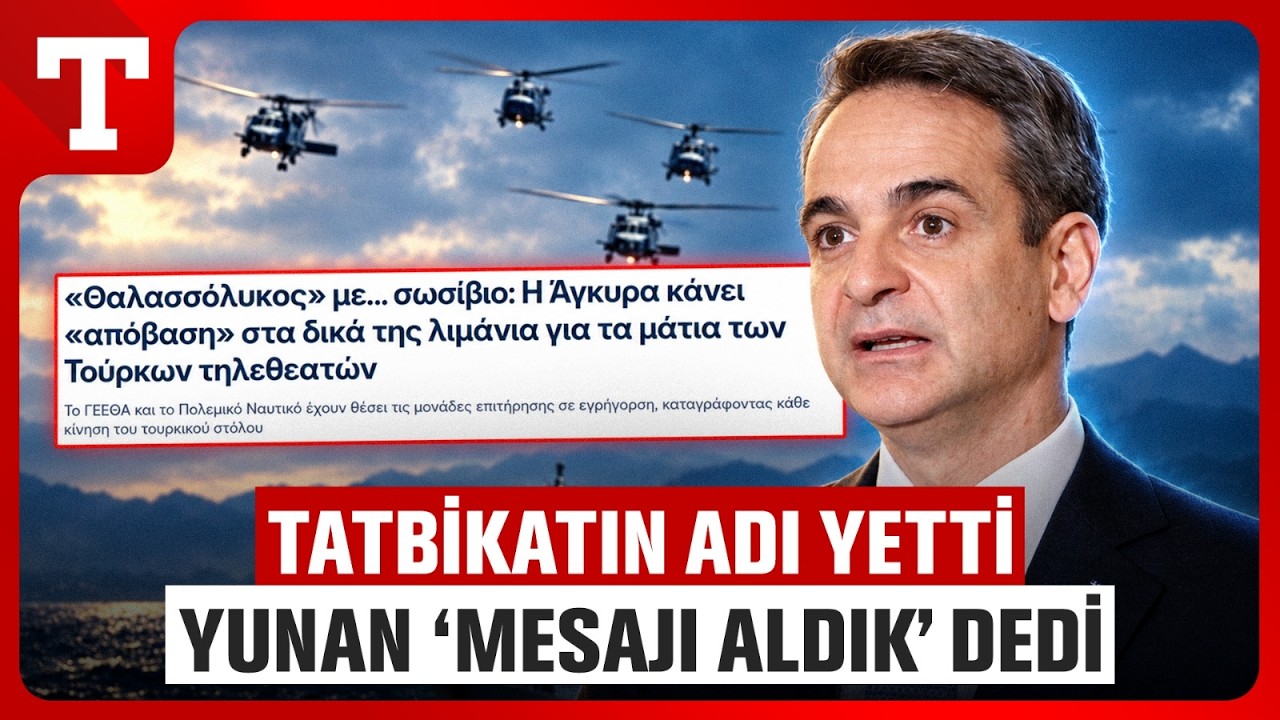 T&uuml;rkiye&rsquo;den &Uuml;&ccedil; Denizde G&uuml;&ccedil; G&ouml;sterisi: Yunan Basını Denizkurdu&rsquo;nun Mesajını Erkenden Aldı