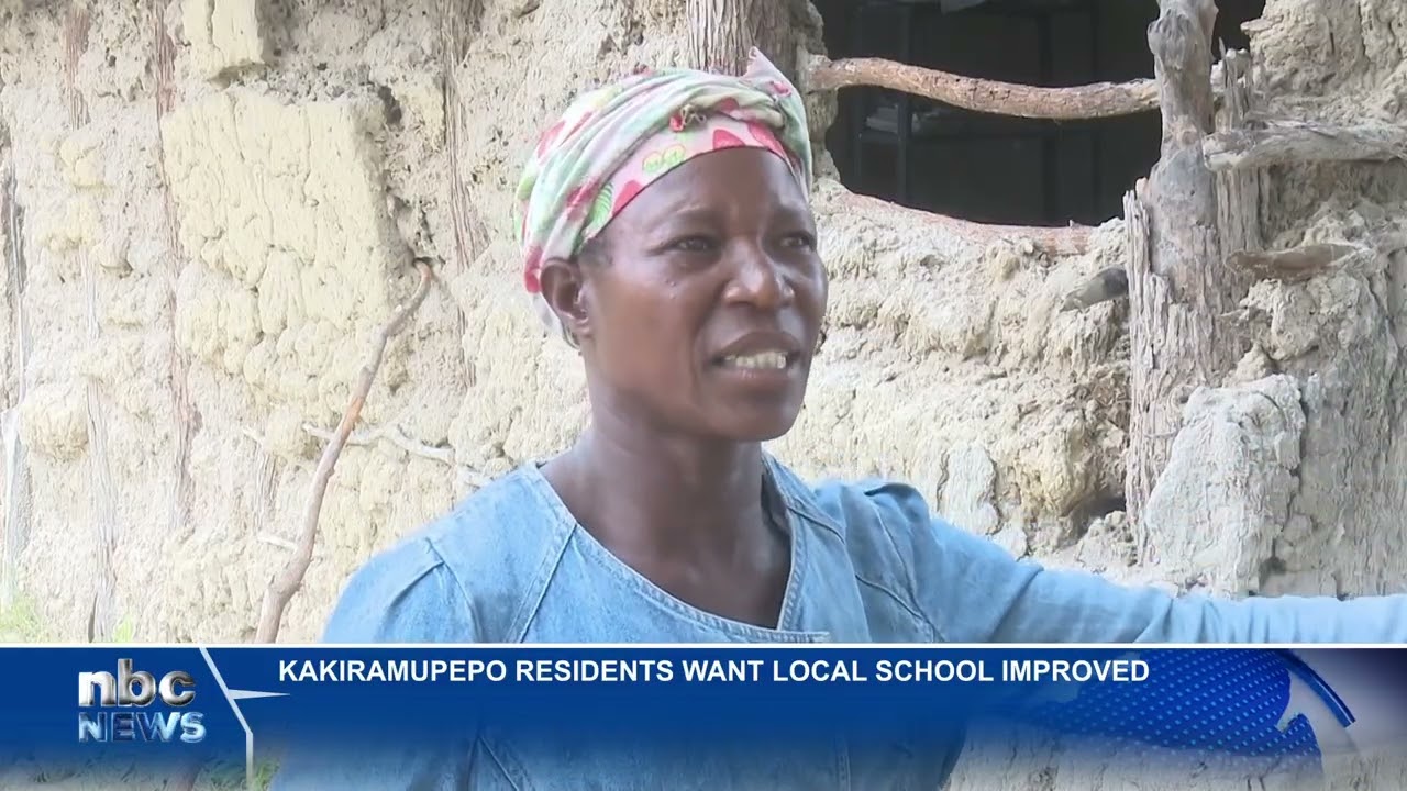 KAKIRA MUPEPO CALLS FOR NEW CLASSROOMS OVER SAFETY RISKS - nbc