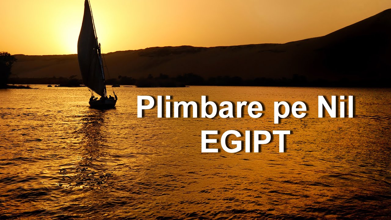In Egipt cu feluca pe Nil - reportaj Titi Dinca