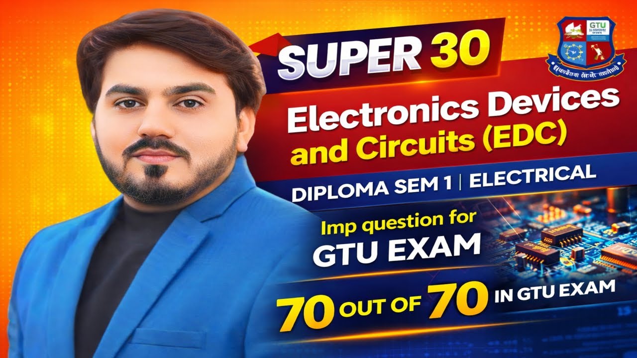 EDC SUPER 30 MIMP QUESTION FOR GTU EXAM || DIPLOMA SEM 1 ELECTRICAL | ELECTRONICS DEVICES & CIRCUITS