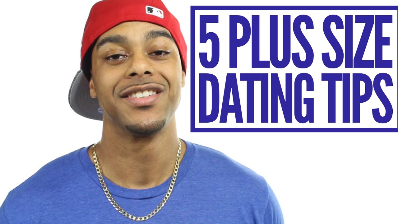 Does size matter? 5 Plus size dating tips + advice.