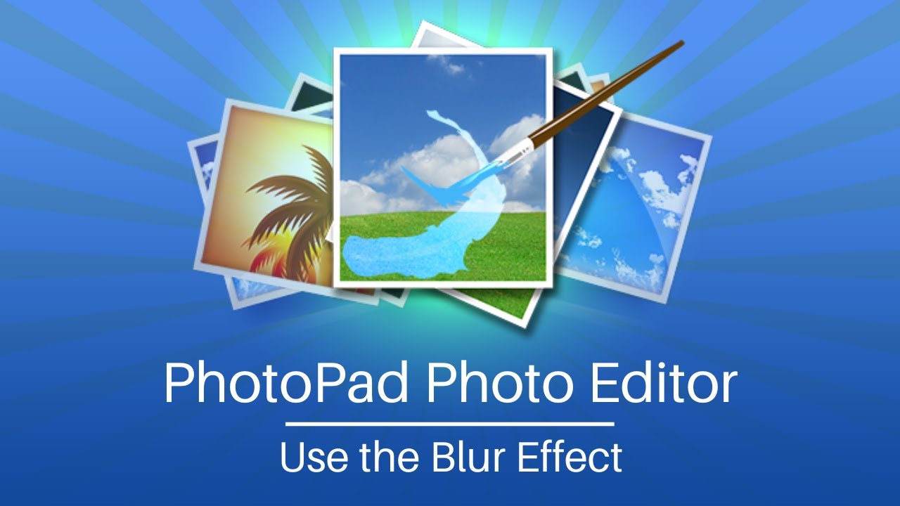 How to use the Blur Effect | PhotoPad Photo Editing Tutorial