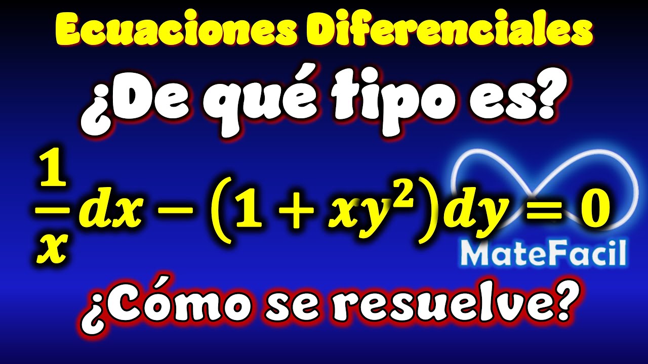 Ecuacion diferencial, identificar de qué tipo es y resolverla