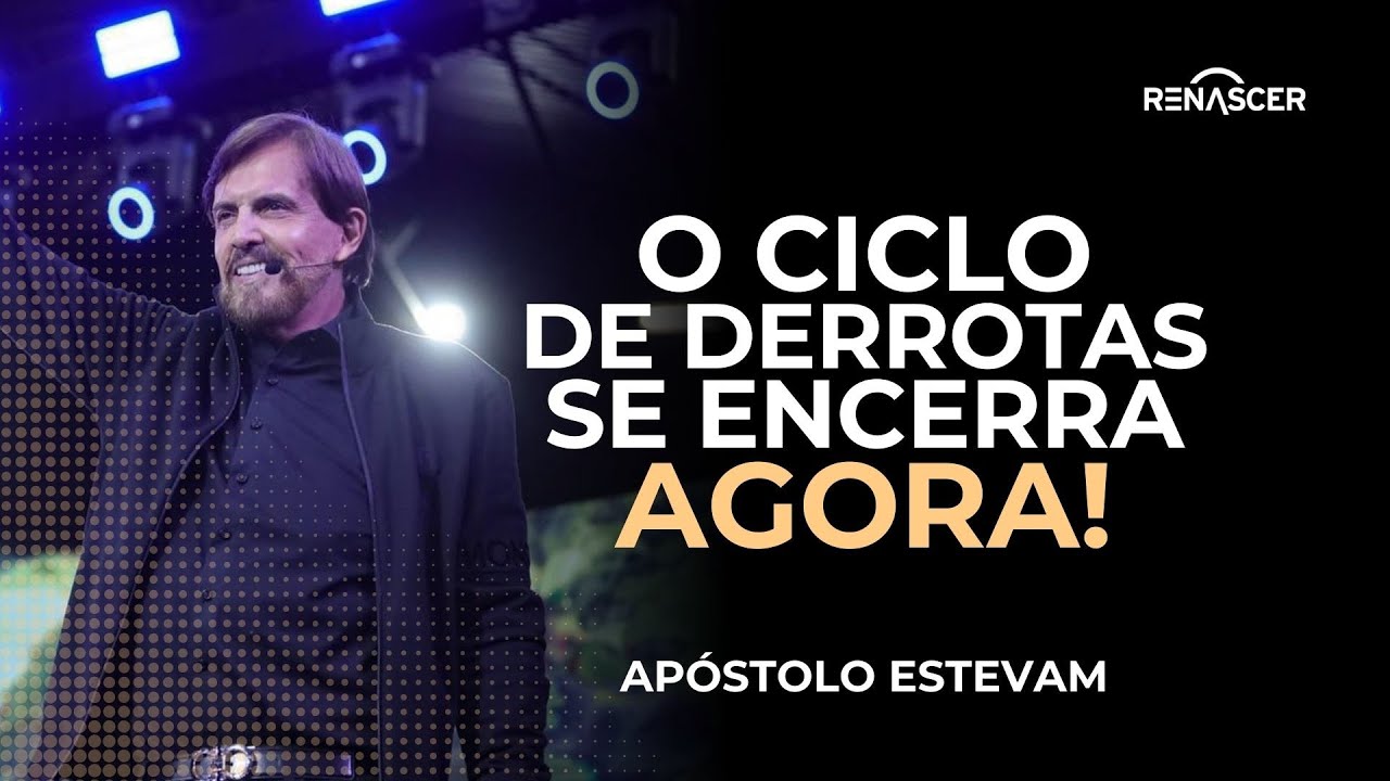 O CICLO DE DERROTAS SE ENCERRA AGORA! | AP&Oacute;STOLO ESTEVAM HERNANDES
