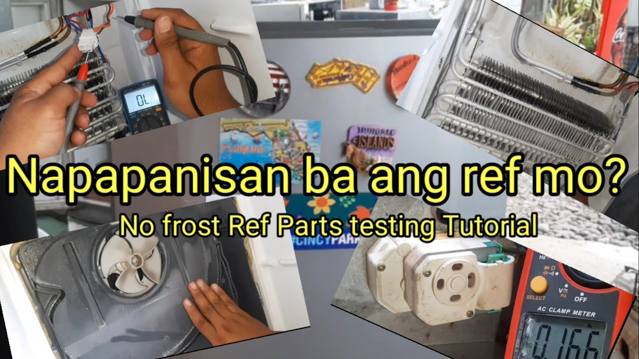 Bakit mahina ang lamig sa baba ng ref. No frost ref  parts testing tutorial