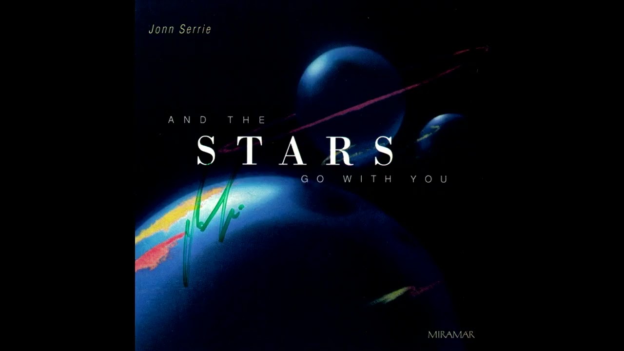 Jonn Serrie - And the Stars Go With You (Disco Completo/Full Album)