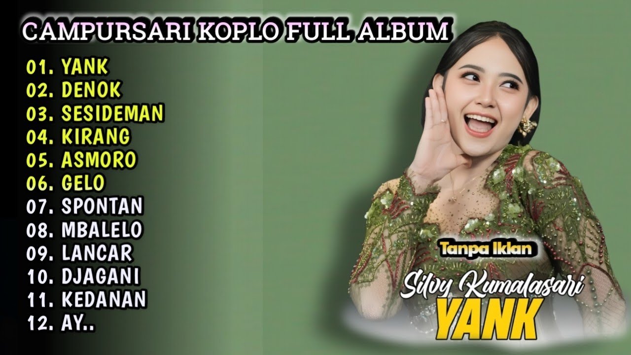Yank - Silvy Kumalasari Full Album Terbaru | Campursari Dangdut Koplo | Denok,Spontan,Ay,Kedanan