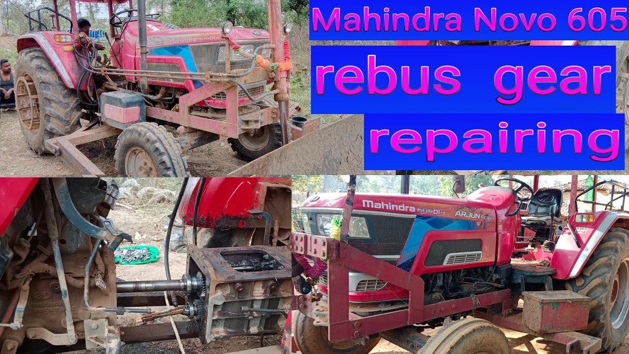 Mahindra Novo 605 rebus gear repairing
