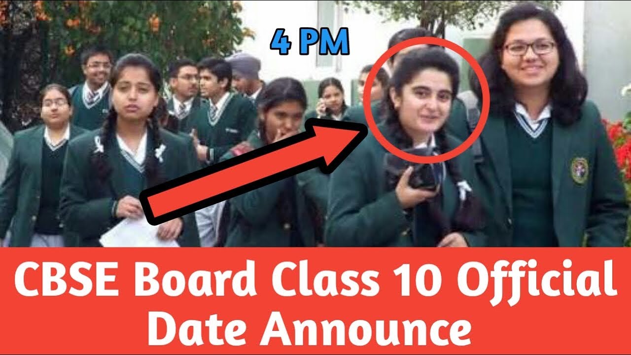 CBSE Board Class 10 official Declared Date and Time 2018
