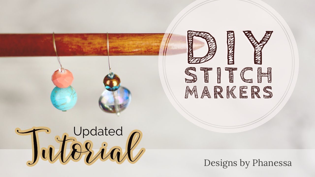 DIY Stitch Markers (Video Update!)