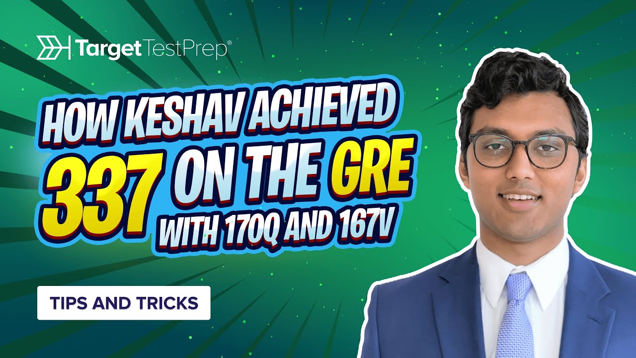 How Keshav Scored 337 (170Q/167V) on the GRE with 🚀 