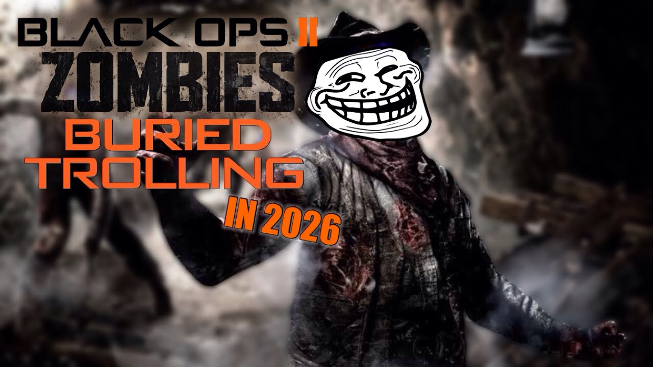 Black Ops 2 Zombies Buried Trolling in 2026