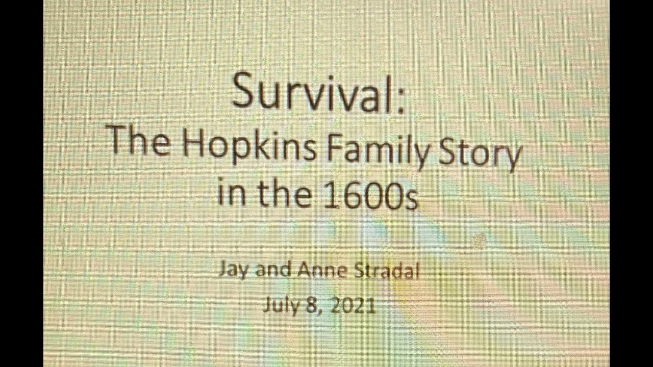 “Survival: The Hopkins Family Story in the 1600s”