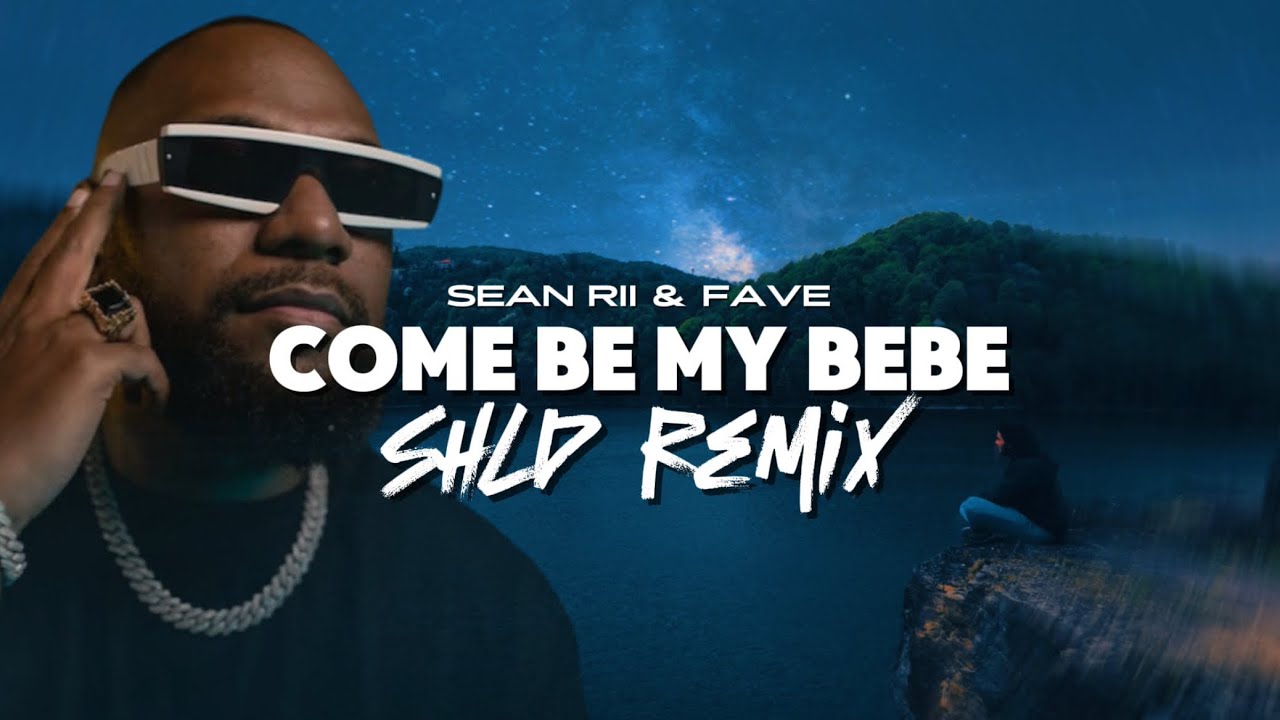 SHLD - Come Be My Bebe (Remix) Ft Sean Rii & Fave