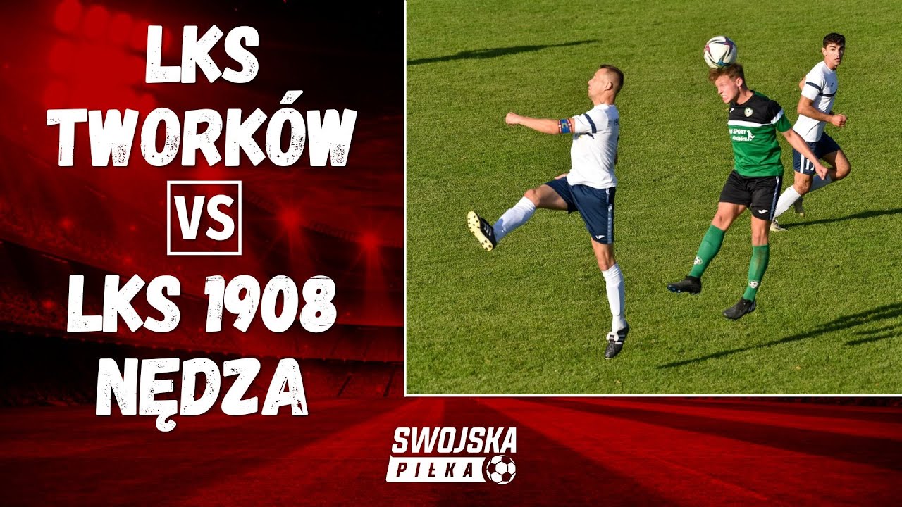 KLASA OKRĘGOWA: LKS TWORKÓW - LKS 1908 NĘDZA (SKRÓT MECZU)