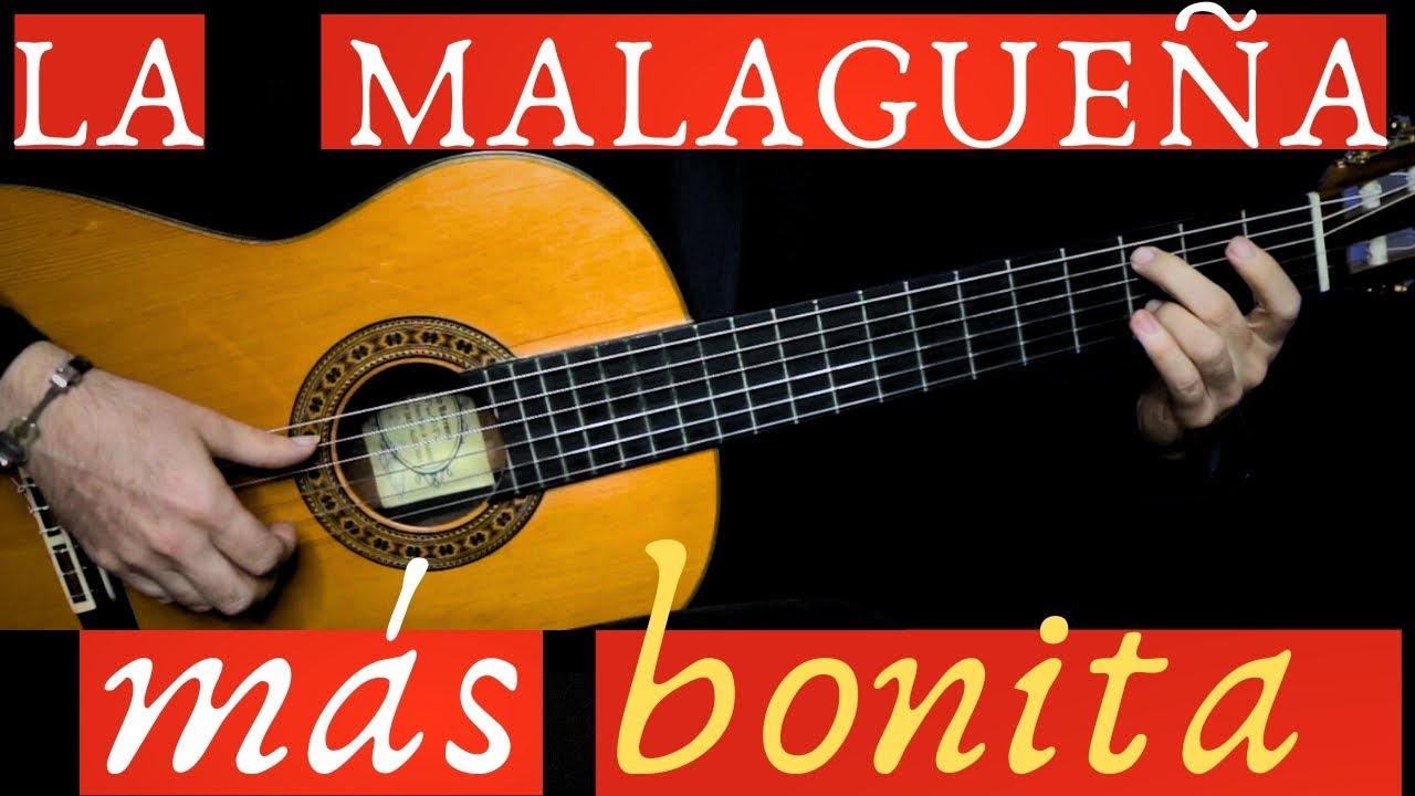LA MALAGUEÑA más BONITA DE GUITARRA Cuando La Escuches la querrás APRENDER en tu GUITARRA!!