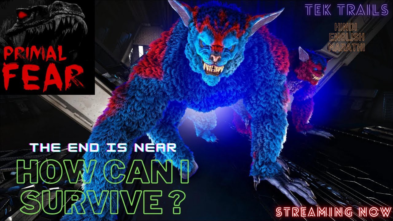 ARK PRIMAL FEAR ?... LIVE..!  | TEK TRAILS