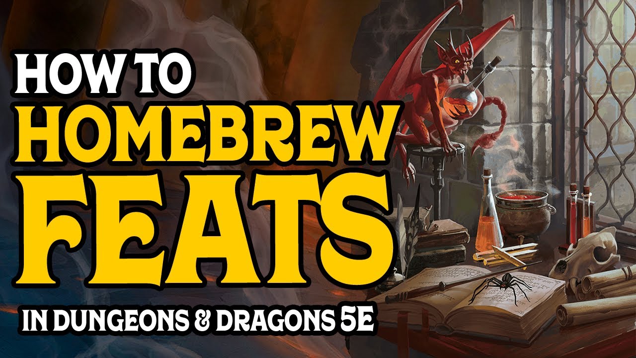 How to Homebrew Feats in Dungeons and Dragons 5e