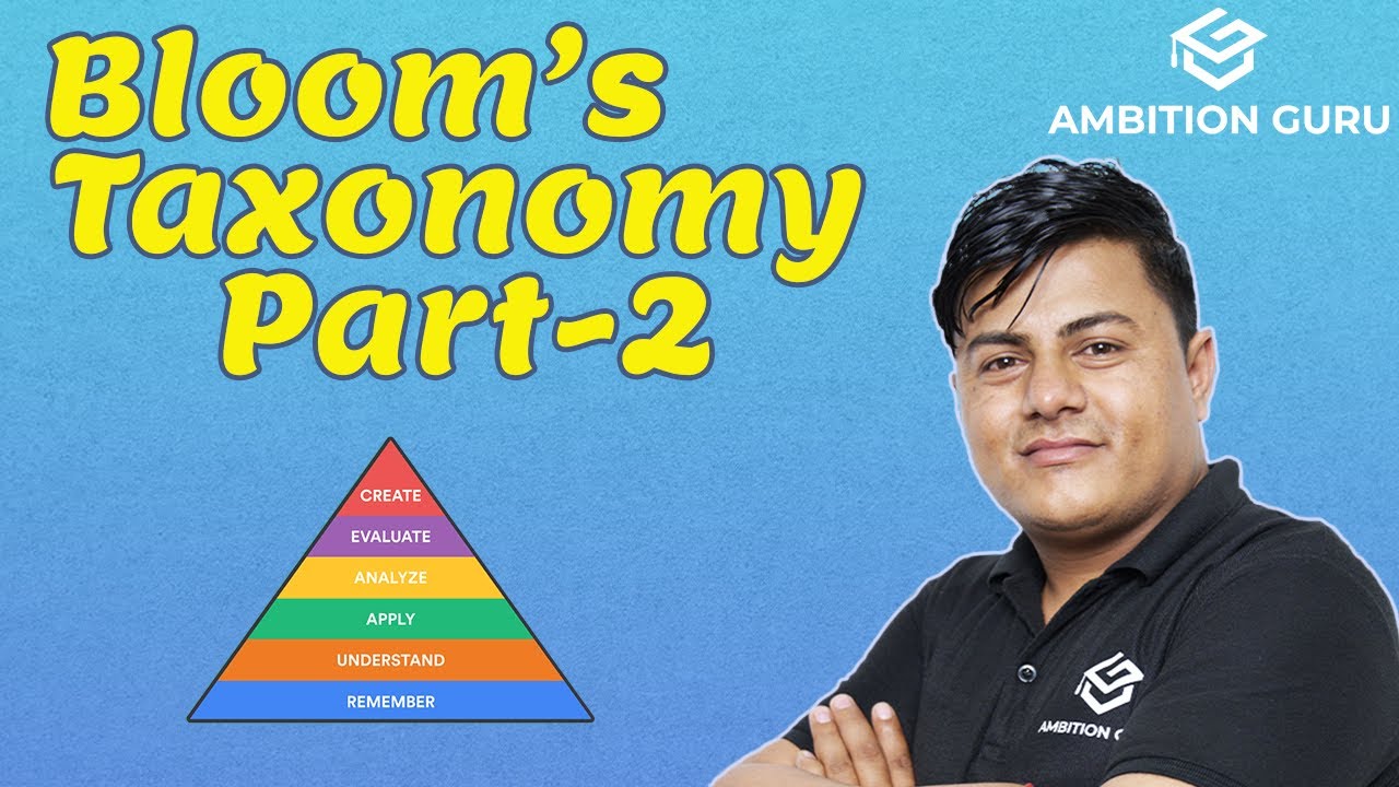 शैक्षणिक उद्देश्यको वर्गीकरण {Bloom's Taxonomy } Part -2 || Ram Chandra Khadka ||