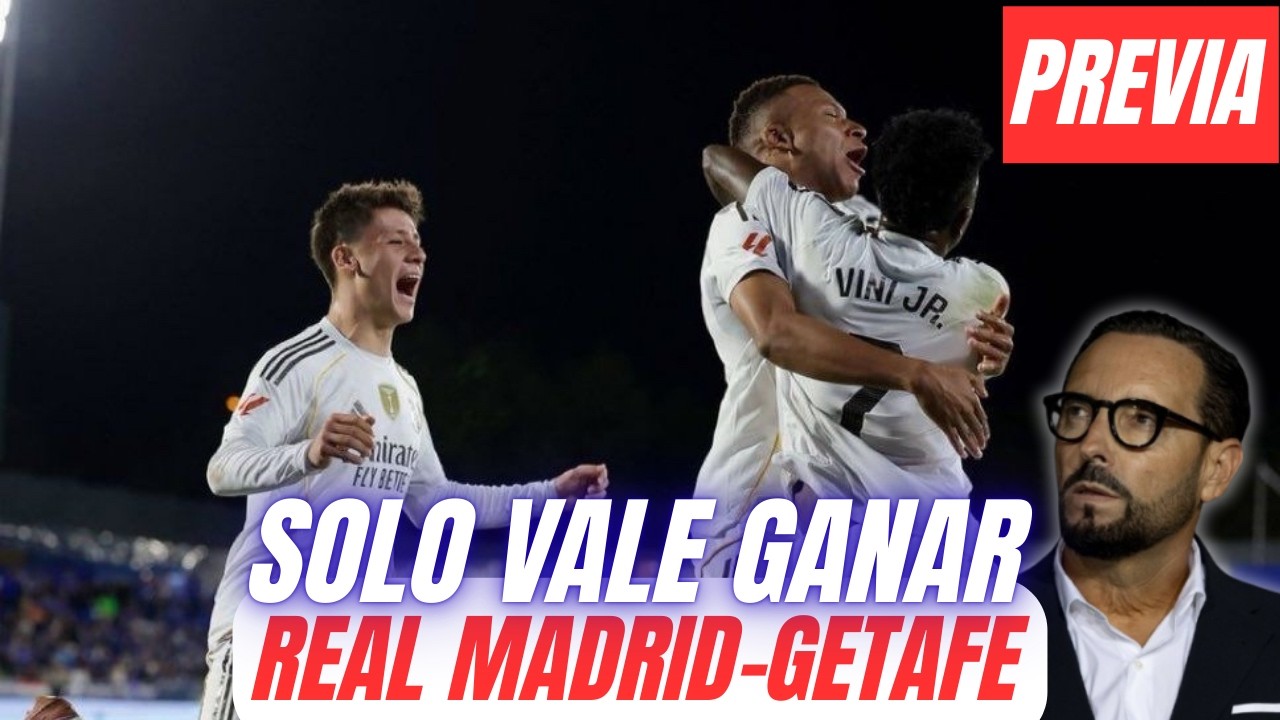 🚨BORDALÁS Y EL GETAFE INTENTARÁN REVENTARLE LA LIGA A UN REAL MADRID SIN MBAPPÉ