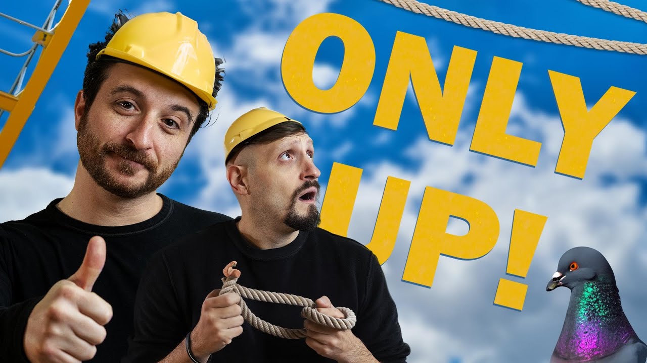 ONLY UP #02 Abbiamo detto un sacco di cose brutte.