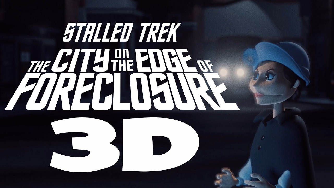 Stalled Trek: The City On the Edge of Foreclosure (2021) 3D Conversion