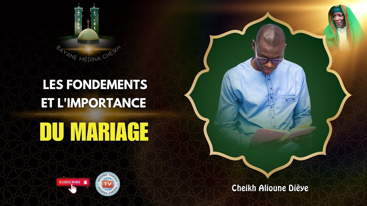 Les Fondements et l'Importance du Mariage | Bayane Cheikh Alioune DIEYE