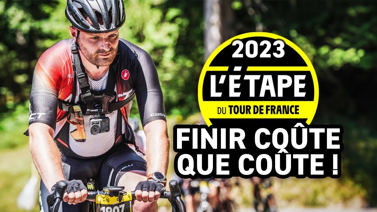 A BOUT DE FORCES ! - L'Etape du Tour 2023
